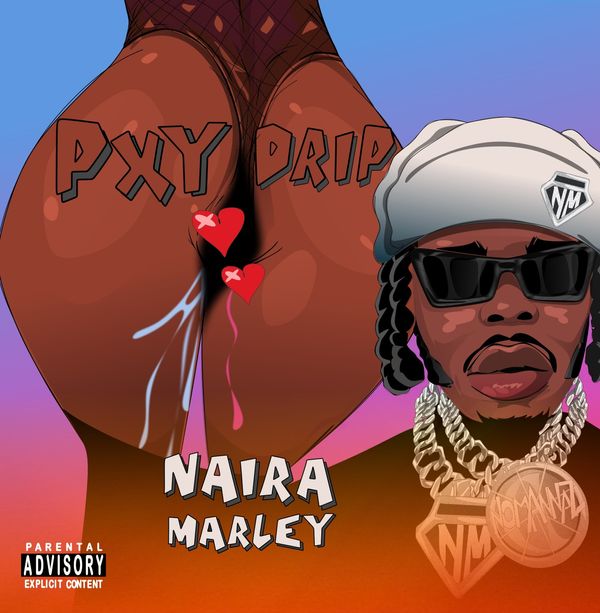 Cover art for Pxy Drip by Naira Marley